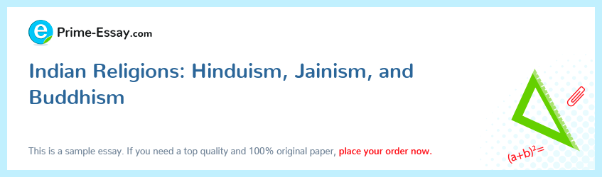 Indian Religions: Hinduism, Jainism, and Buddhism