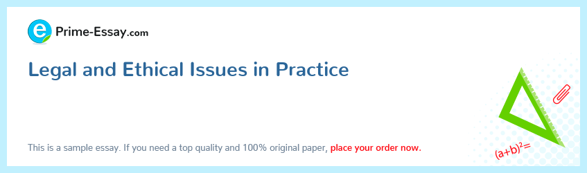 Legal and Ethical Issues in Practice