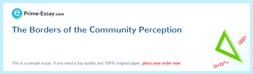 The Borders of the Community Perception