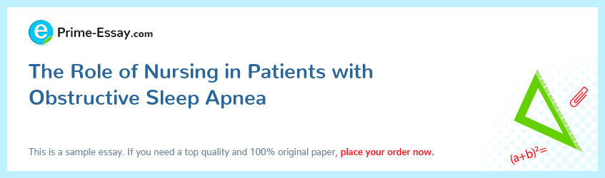 The Role of Nursing in Patients with Obstructive Sleep Apnea