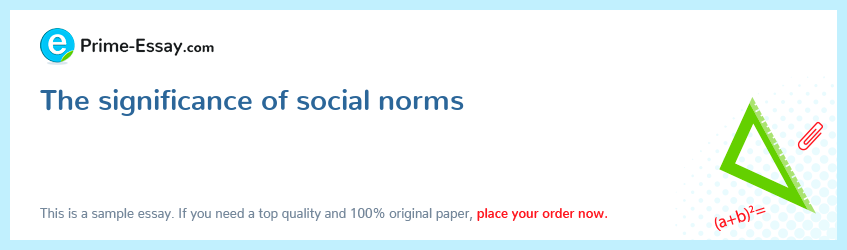 The significance of social norms