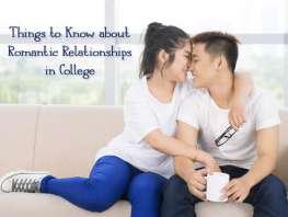 Things to Know about Romantic Relationships in College